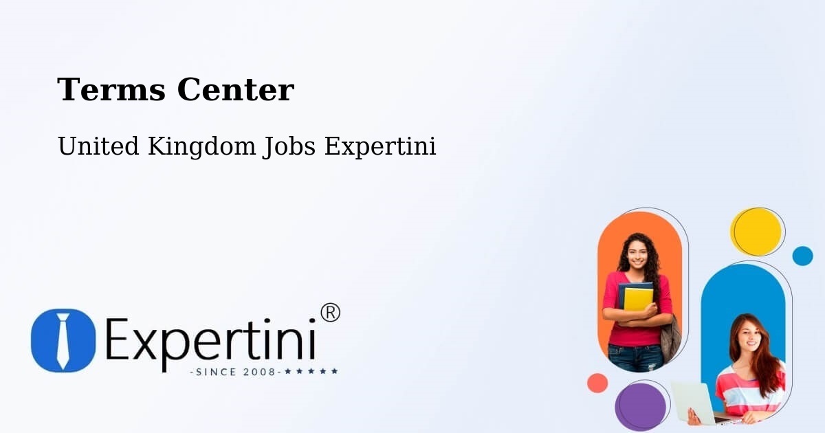 Terms Center - United Kingdom Jobs Expertini